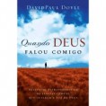 Quando DEUS falou comigo